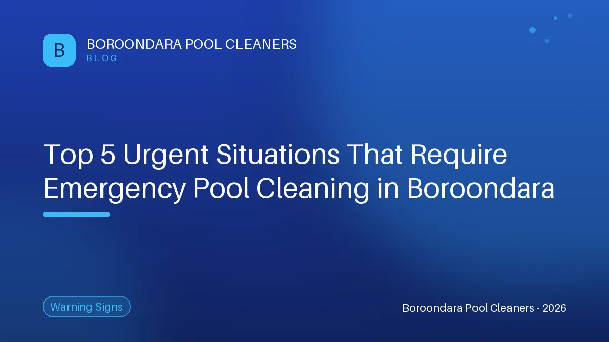 Are You Facing One of These Urgent Pool Cleaning Situations in Boroond — Boroondara Pool Cleaners Are You Facing One of These Urgent Pool Cleaning Situations in Boroondara?