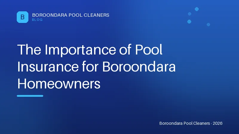 The Importance of Pool Insurance for Boroondara Homeowners The Importance of Pool Insurance for Boroondara Homeowners