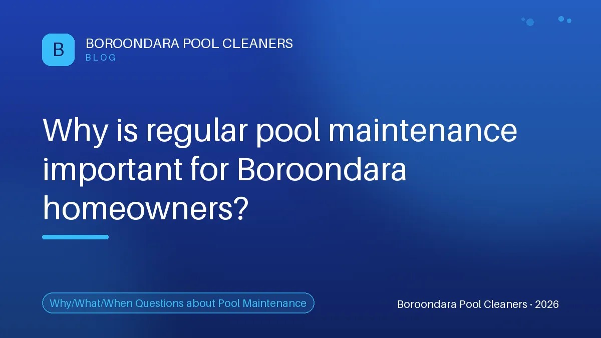 Understanding the Importance of Regular Pool Maintenance for Boroondar — Boroondara Pool Cleaners Understanding the Importance of Regular Pool Maintenance for Boroondara Homeowners