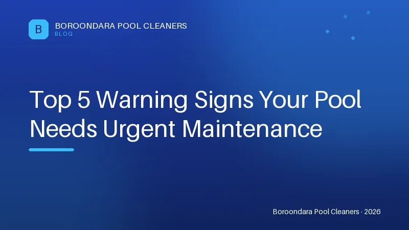Top 5 Warning Signs Your Pool Needs Urgent Maintenance Top 5 Warning Signs Your Pool Needs Urgent Maintenance